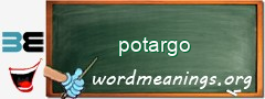 WordMeaning blackboard for potargo